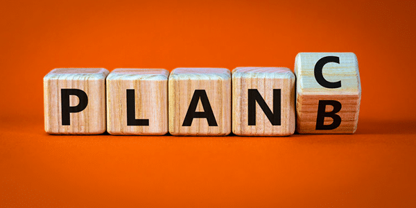 Do You Have a Plan C? Planning for Incapacity